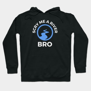 Scry Me a River, Bro - Magic the Gathering Hoodie